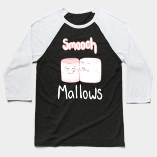 Smooch Mallows! Baseball T-Shirt